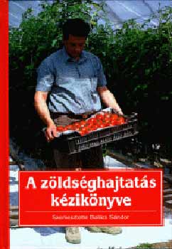 Bal�zs S�ndor - A z�lds�ghajtat�s k�zik�nyve