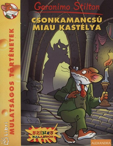 Geronimo Stilton - Csonkamancs Miau kastlya