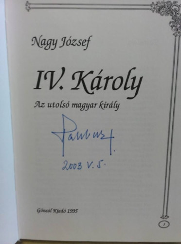 Nagy Jzsef - IV. Kroly- az utols magyar kirly
