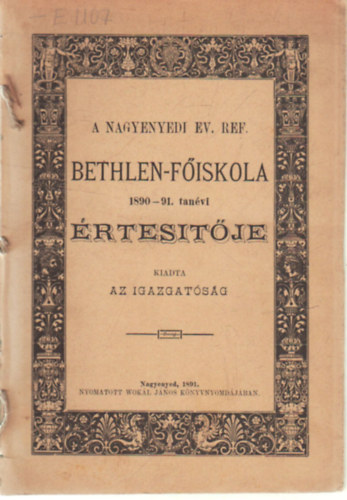 Lzr Istvn - A Nagyenyedi Ev. Ref. Bethlen-fiskola 1890-91. tanvi rtestje - Klasszikus szellem - Szkfoglal beszd