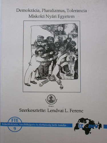 szerk:Lendvai L. Ferenc - Demokr�cia, pluralizmus,tolerancia
