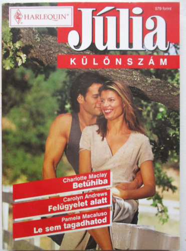 Charlotte Maclay-Carolyn Andrews-Pamela Macaluso - J�lia k�l�nsz�m 2000/3. - Bet�hiba-Fel�gyelet alatt-Le sem tagadhatod