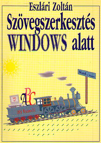 Eszl�ri Zolt�n - Sz�vegszerkeszt�s Windows alatt
