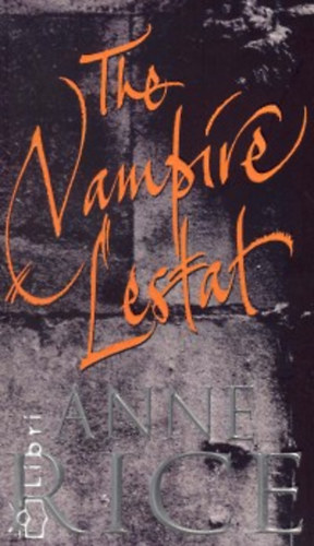 Anne Rice - The vampire Lestat