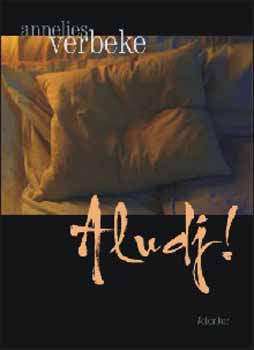 Annelis Verbeke - Aludj! Regny