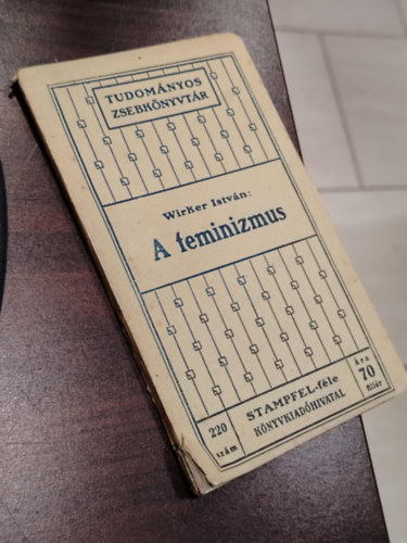 Wirker István - A feminizmus (Tudományos Zsebkönyvtár 220.)