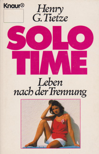 Henry G. Tietze - Solo-time - Leben nach der Trennung