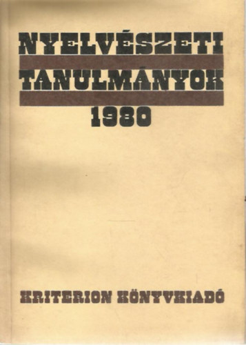 Teiszler Pl  (szerk.) - Nyelvszeti tanulmnyok 1980