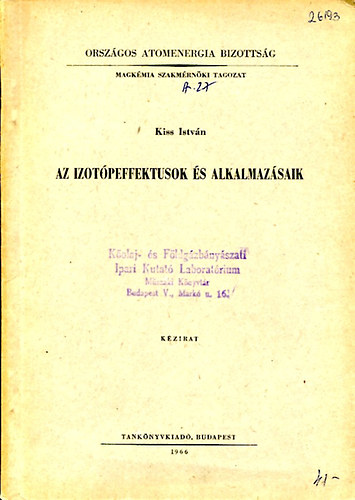 Kiss Istvn - Az izotpeffektusok s alkalmazsaik (kzirat)