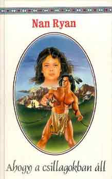 Nan Ryan - Ahogy a csillagokban ll