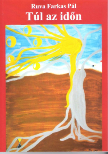 Ruva Farkas P�l - T�l az id�n