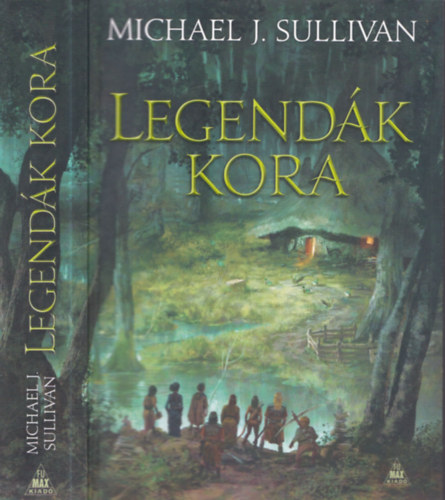 Michael J. Sullivan - Legendk kora - Az Els Birodalom legendi 4.knyv