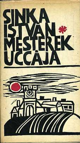 Sinka István - Mesterek uccája