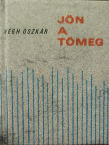 Vgh Oszkr - Jn a tmeg (miniknyv)