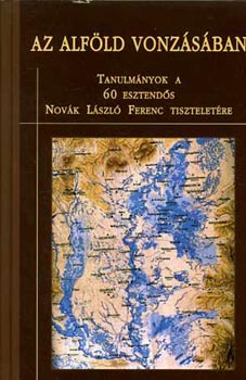 Ujvry Zoltn  (szerk.) - Az Alfld vonzsban
