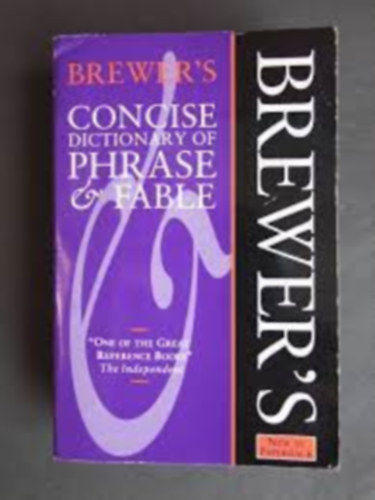 Ebenezer Cobham Brewer Betty Kirkpatrick - Brewer's Concise Dictionary of Phrase and Fable