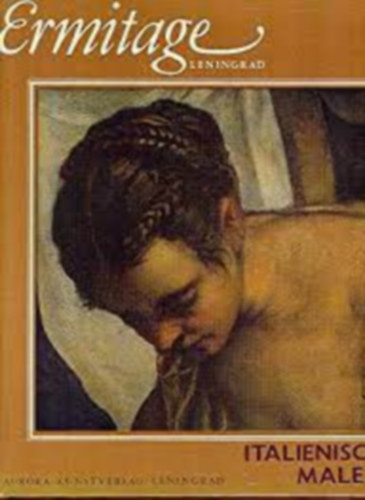 Ermitage Leningrad - Italienische Malerei