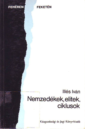 Ills Ivn - Nemzedkek, elitek, ciklusok