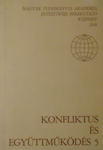 Dunay P�l  (szerk.) - Konfliktus �s egy�ttm�k�d�s 5.