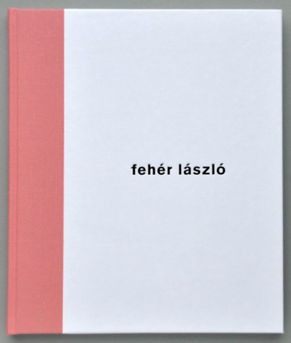 Feh�r L�szl� - Eml�knyomatok