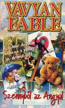 Vavyan Fable - Szennybl az Angyal