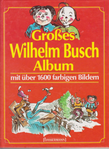 Großes Wilhelm Busch Album mit über 1600 farbigen Bildern