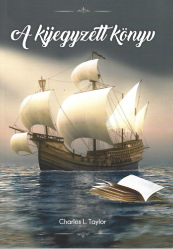 Charley L. Taylor - A kijegyzett k�nyv