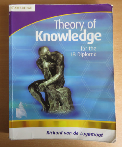 Richard van de Lagemaat - Theory of Knowledge for the IB Diploma