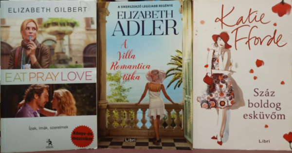 Elizabeth Adler, Elizabeth Gilbert Katie Fforde - Romantikus knyvcsomag
