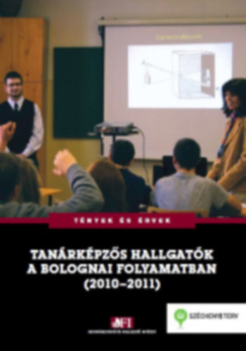 Ercsei Klmn; Jancsk Csaba - Tanrkpzs hallgatk a bolognai folyamatban (2010-2011)