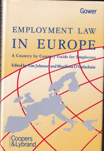 Employment law in Europe - A Country by Country Guide for Employers