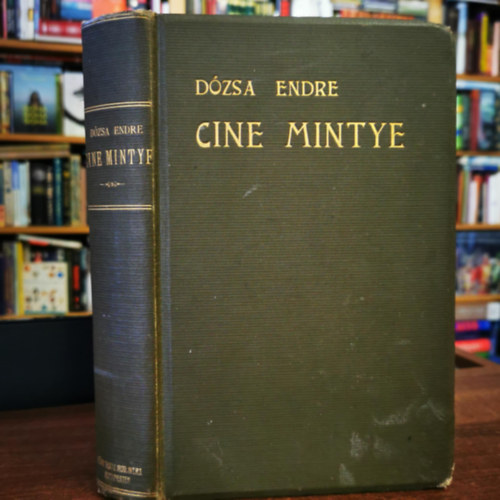 D�zsa Endre - Cine mintye (Tartsd eszedben) - Els� kiad�s