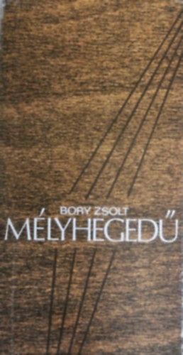 Bory Zsolt - M�lyheged� (Dedik�lt)