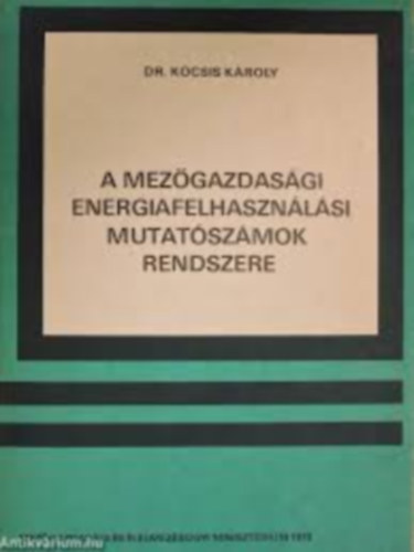 A mez�gazdas�gi energiafelhaszn�l�si mutat�sz�mok rendszere