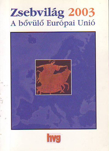 Kocsis Gyrgyi-Nmeth Andrs-Por Csaba - Zsebvilg 2003 - A bvl Eurpai Uni