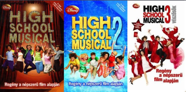 N. B. Grace Peter Barsocchini - High School Musical 1. + 2. + 3,. - Regnyek a npszer filmek alapjn (3 m)