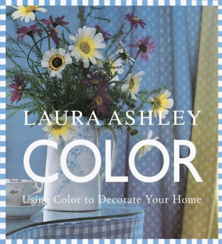 Laura Ashley - Color (Using color to decorate your home)
