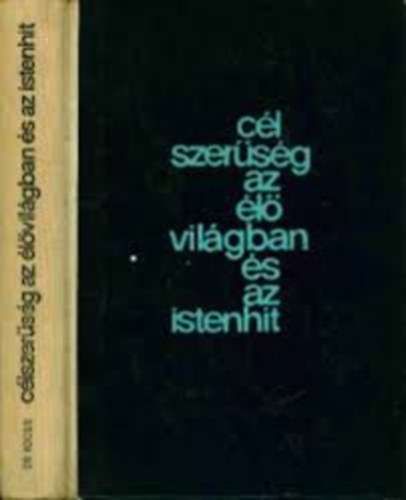 Kocsis Ferenc Dr - Célszerűség az élővilágban és az Istenhit