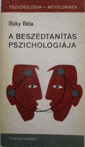 Bky Bla - A beszdtants pszicholgija