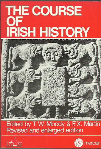 T.W.-Martin, F.X. Moody - The course of irish history
