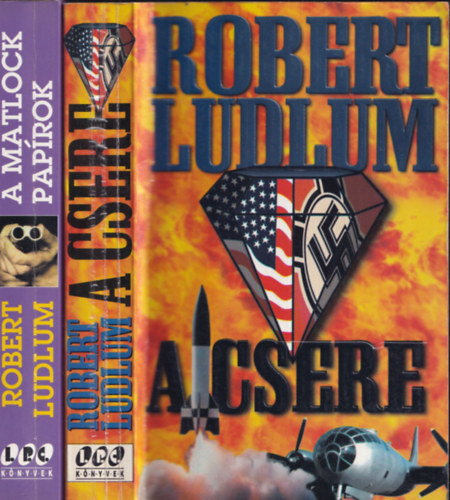 Robert Ludlum - 2db krimi - Robert Ludlum: A csere + A Matlock paprok
