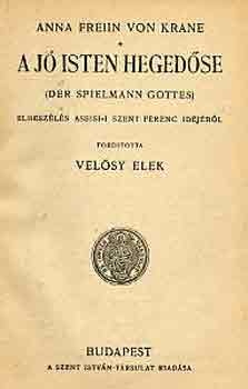 Anna Freiin von Krane - A j� isten heged�se