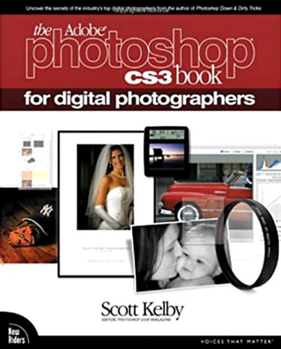 Scott Kelby - The Adobe Photoshop CS3 Book for Digital Photographers