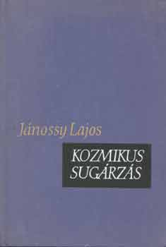 Jnossy Lajos - Kozmikus sugrzs