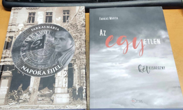 Farkas M�rta - 2 db Farkas M�rta: Nap�ra �jjel + Az egyetlen, k�t kisreg�ny: Az els� �s egyetlen/R�mt�rt�net