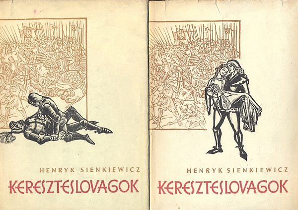 Henryk Sienkiewicz - Kereszteslovagok I-II. - Stanislaw Toepfer fametszeteivel illusztr�lva