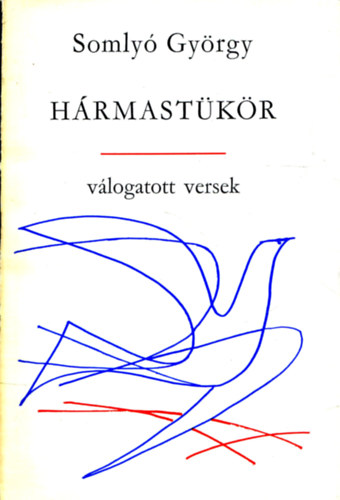 Somlyó György - Hármastükör I.