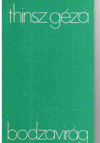Thinsz Géza - Bodzavirág