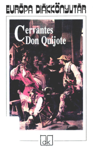 Miguel de Cervantes - Don Quijote (diákkönyvtár)