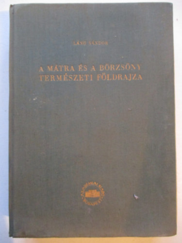 L�ng S�ndor - A M�tra �s a B�rzs�ny term�szeti f�ldrajza